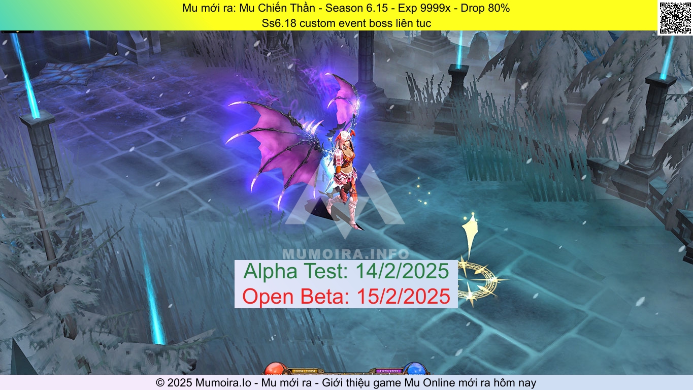 Mu mới ra, Mu Chiến Thần, muchienthan.top, Mu Online, Mu SS6 mới ra, Mu Test tháng 2 2025, Ss6.18 custom event boss liên tuc, Season 6.15