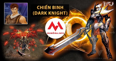 Hướng dẫn nhân vật Chiến Binh Mu Online, các tuyệt chiêu Dark Knight