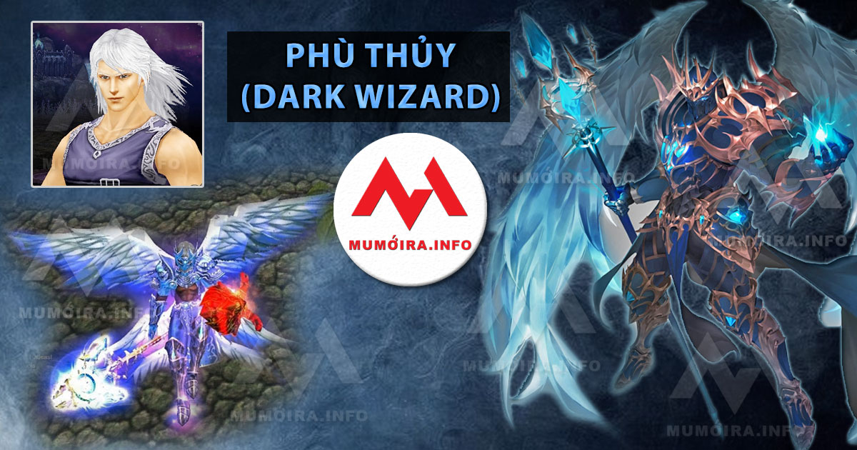 Hướng dẫn nhân vật Phù Thủy (Dark Wizard) Mu Online - Mumoira.info